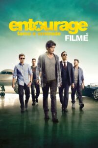 Entourage: Fama e Amizade