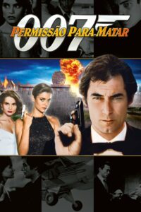 007 – Permissão para Matar