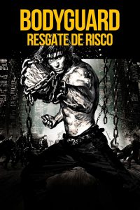 Bodyguard – Resgate de Risco