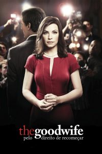 The Good Wife – Pelo Direito de Recomeçar